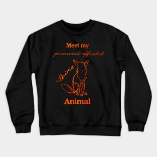 Meet my Spirit Animal - Offended Fox Crewneck Sweatshirt